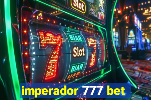 imperador 777 bet